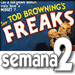 Semana 2 – Freaks